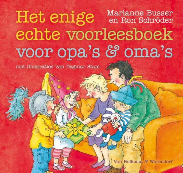 Prentenboek: Het enige echte voorleesboek voor opa's en oma's. 4+