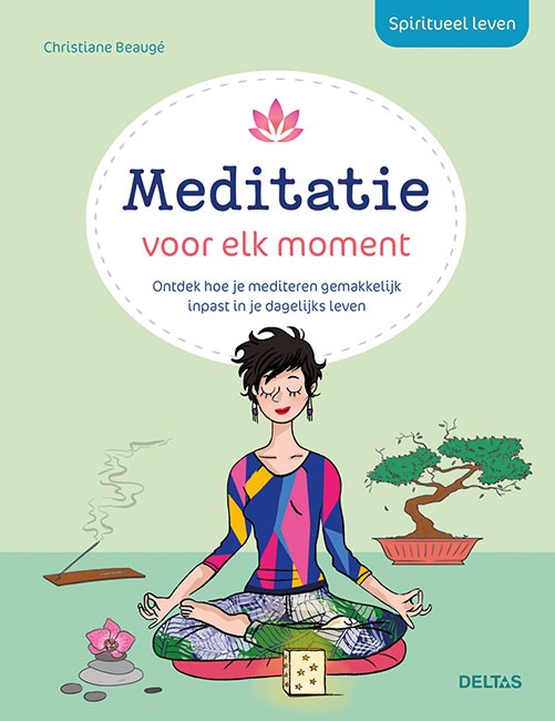 Deltas Spiritueel leven meditatie voor elk moment (1 Boek)