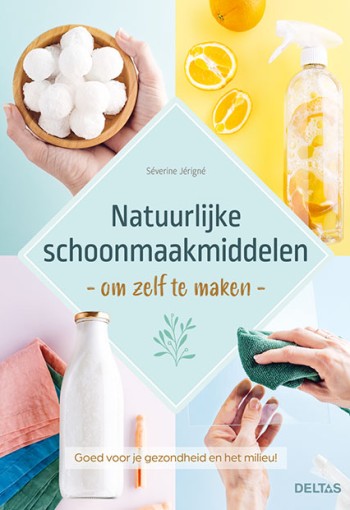 Deltas Natuurlijke schoonmaakmiddelen om zelf te maken (1 Boek)